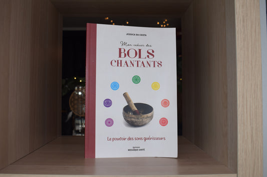 Mon cahier des bols chantants
