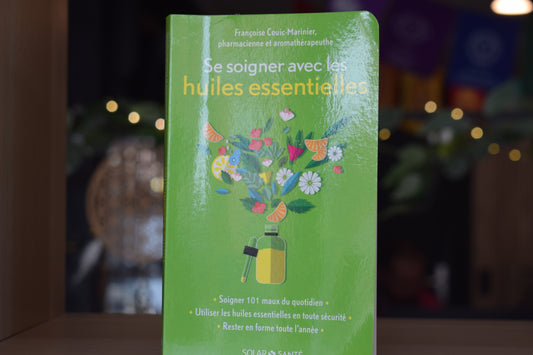 Se soigner avec les huiles essentielles